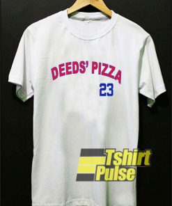Deeds Pizza 23 shirt