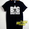 Funny Big Brother shirt