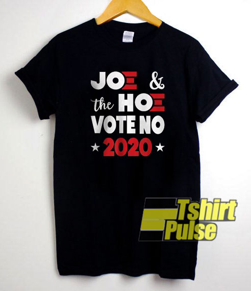 Hoe Vote No 2020 shirt
