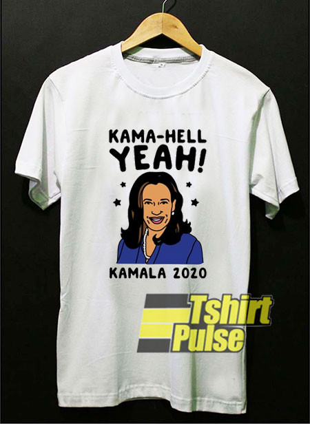 Kama-Hell Yeah shirt