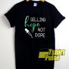 Selling Hope Not Dope shirt