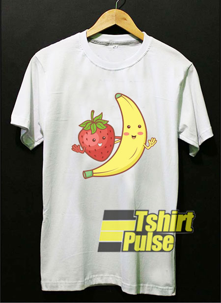 Strawberry And Banana shirt