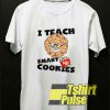 Teacher Cookies shirt