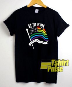 We The People LGBT shirt