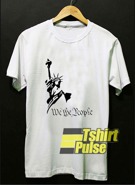 We The People Liberty shirt