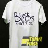 Black Dads Matter shirt