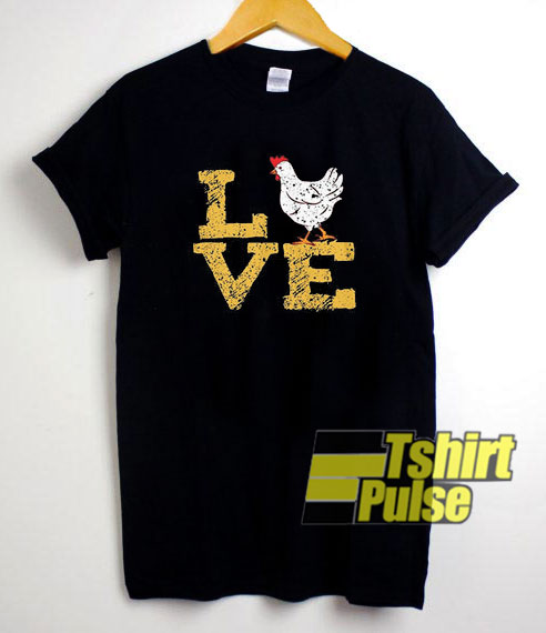 Chicken Love shirt