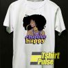 Choose Happy Black Girl shirt