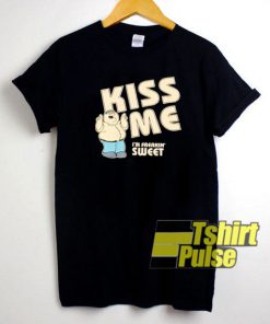 Kiss Me Freakin Sweet shirt