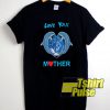 Love Your Mother Dolphins shirt