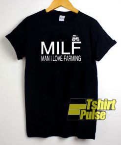 MILF Man I Love Farming shirt
