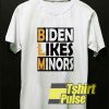 Official Biden Likes Minors shirt