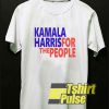 Kamala Harris For The People shirt