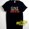 One-Direction This Is Us shirt