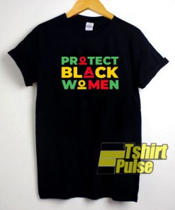 Protect Black Women shirt