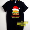 Happy Holidays With Cheese Burger shirt
