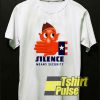 Silence Means Security shirt