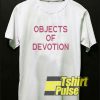 2020 Objects Of Devotion shirt