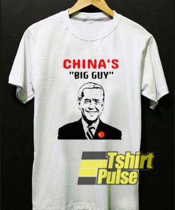 Biden Is Chinas Big Guy shirt