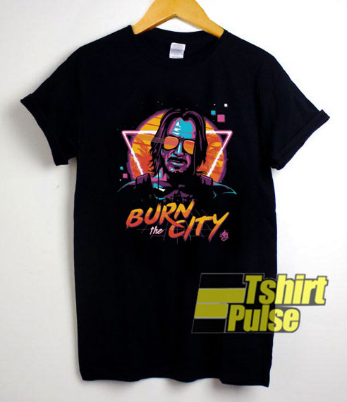 Burn The City shirt