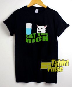Cat Drink Water Eat The Rich shirt