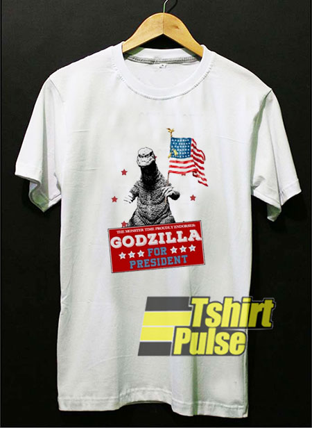 Godzilla For President shirt