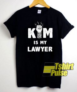 Kim Is My Lawyer Power shirt