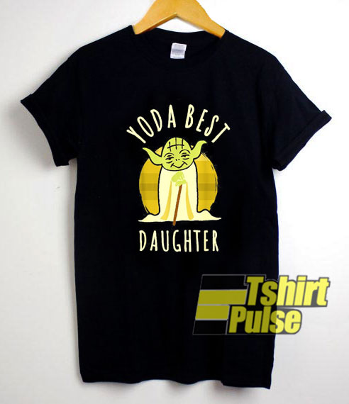 Yoda Best Daughter shirt