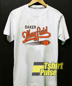 Baker Mayfield 6 shirt