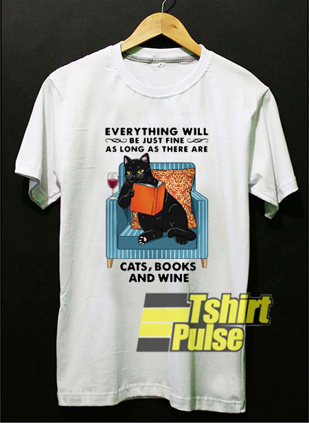 Cats Books And Wine shirt