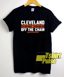 Cleveland Off The Chain shirt
