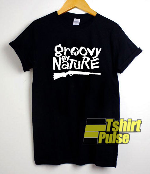 Groovy By Nature shirt