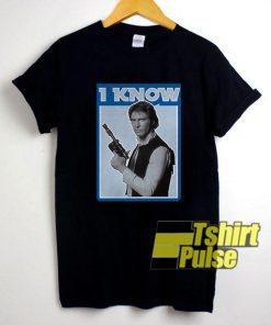 Han Solo I Know shirt