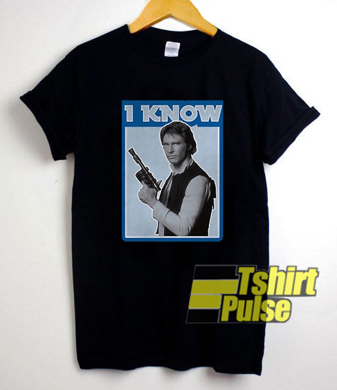 Han Solo I Know shirt