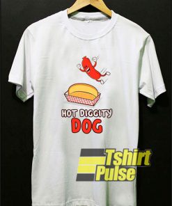 Hot Diggity Dog shirt