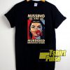 Missing And Murdered shirt