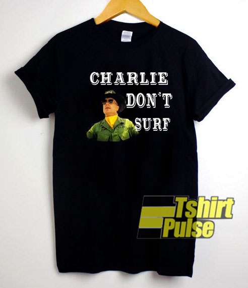 Charlie Dont Surf Vintage shirt