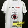 Eye Covid 1984 shirt