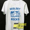 Geology Rocks shirt