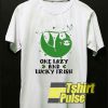 One Lazy And Lucky Irish shirt