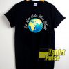 Let Love Color Your World shirt