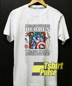 Captain America Teacher Heroes shirt