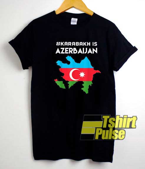 Karabakh is Azerbaijan Flag shirt