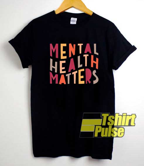 Mental Health Matters Colour shirt