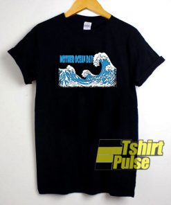 Mother Ocean Day Waves shirt