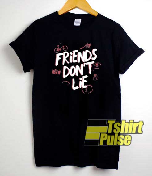 Parody Friends Dont Lie shirt