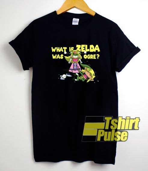 Zelda Was Ogre Parody shirt