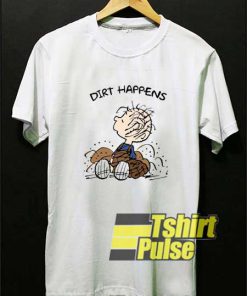Peanuts Pig Pen Dirt Happens shirt