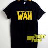 Wah Waluigi Voice Words shirt