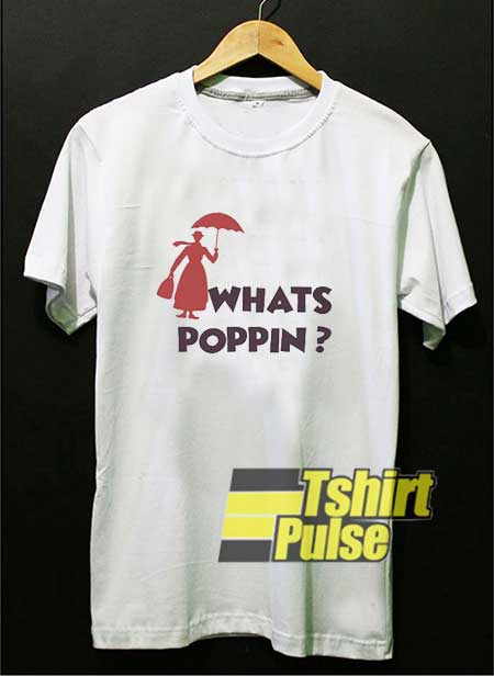 Whats Poppin Graphic shirt
